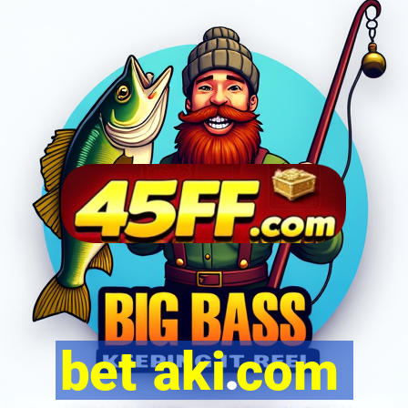 bet aki.com